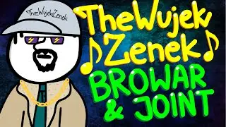 TheWujekZenek - BROWAR & JOINT