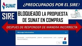 SIRE - COMPRAS : BLOQUEADO DESPUES DE RESPONDER DE MANERA INCORRECTA LA PREGUNTA DE NO DOMICILIADOS