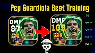 How to train 105 rated Pep Guardiola in eFootball 2026 | Free Pep Guardiola Best Training Guide 