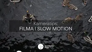Kameratips: Filma i slow motion