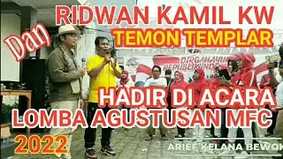 RIDWAN KAMIL KW DAN TEMON TEMPLAR HADIR DI ACARA LOMBA AGUSTUSAN MFC 2022