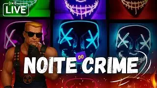 NOITE DO CRIME NO LOWPIXEL - BORA TELAR!!!
