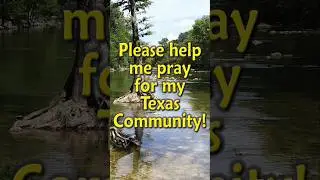 Here in Texas We Need Your Prayers 🙏 #KerrvilleFlood #shorts