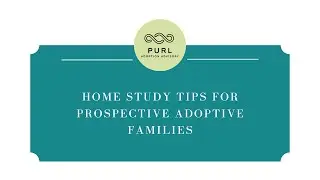 Home Study Tips for the Domestic Adoption Process