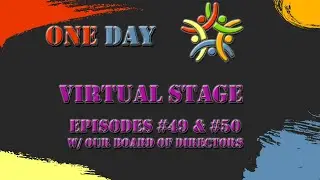 Virtual Stage: #49 - One Day Board of Directors