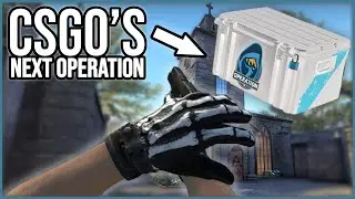 CSGO's Next Operation