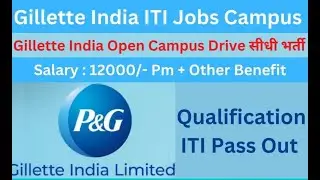 Gillette India Pvt limited Job Requirement 2022 | Gillette Campus Dadri Haryana #gillettejob