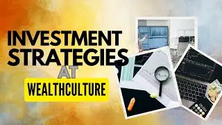 Your Path to Financial Freedom Starts Here: Explore Investment Strategies at WealthCulture