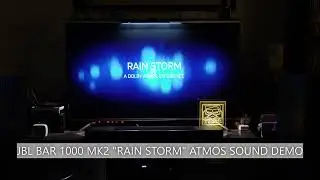 JBL BAR1000 MK2 RAIN STORM ATMOS 7.1.4 SOUND DEMO