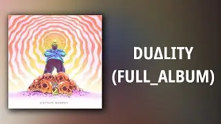 Captain Murphy // DU&Delta;LITY (FULL ALBUM)