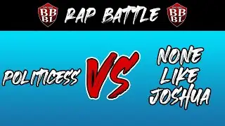 None Like Joshua vs Politicess- PLBL Discord Rap Battle League (Week 2)