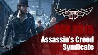 EGX 2015: Assassin's Creed Syndicate