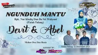 🔴🔵LIVE NGUNDUH MANTU EKA DEVIT PRIYANTO &  ABEL RINDU DESVITA // NEW PUTRA SENA // DS AUDIO
