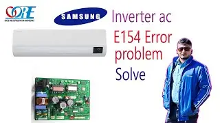 Samsung inverter ac E154 error