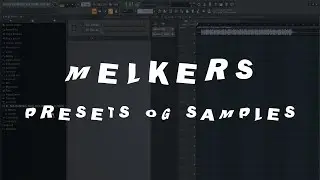 Melkers Presets Og Samples | Kris Winther, Jesper S, ZL-Project, Simfro | Toy Room 2018 [Remake]