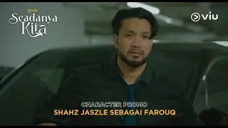Shahz Jaszle sebagai  Farouq #SeadanyaKita #DramaViu