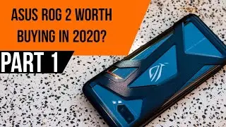 Asus ROG 2 Full Review Part 1 | 2020 long term review