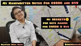 MY DSSSB HANDWRITTEN NOTES || DSSSB 2022 NOTE MAKING STRATEGY AND TIPS || MY DSSSB HANDWRITTEN NOTES