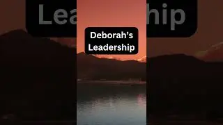 Deborah's Leadership #shorts #truth #growyourfaith #religiouseducation