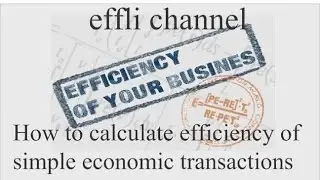 how to calculate efficiency of simple transactions (operations).effli.