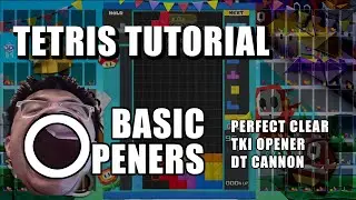 Tetris Tutorial - Basic Openers (incl. PCO, TKI and DT Cannon)