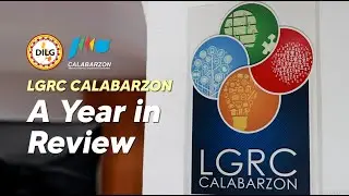 LGRC Calabarzon: A Year in Review