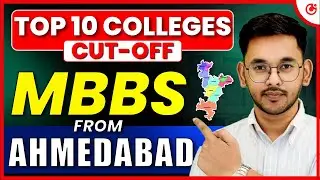 💥 NEET 2025: Top 10 MBBS Colleges in Ahmedabad 🩺 NEET Cutoff, Fees & Rankings Explained!