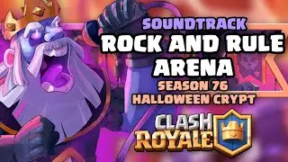 OST: Rock and Rule Arena (Battle & Sudden Death) - Clash Royale Soundtrack Season 76