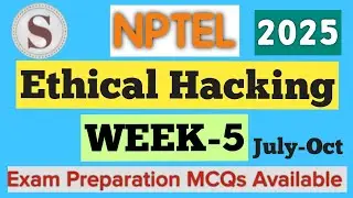 NPTEL Ethical Hacking Week 5 Assignment Answers 2025 | Quiz Solution | July&ndash;Oct | #SKumarEdu