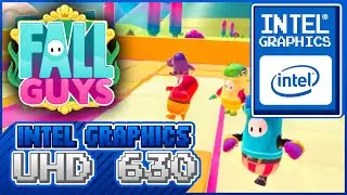 FALL GUYS con una INTEL UHD 630 | @pxiero