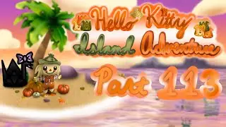 🎀Interlude of Dreams has Begun & Flubbing Around🏝️[Hello Kitty Island Adventure] - Part 113