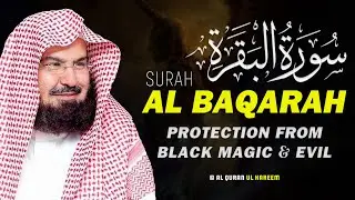 Surah Al Baqarah (سورة البقره)Full Recitation | Powerful & Soul Touching Tilawat | Al sudais