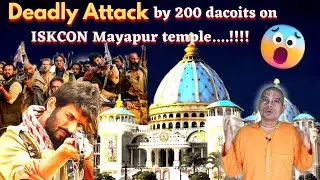 PS 175) Attack on Mayapur Chandrodaya mandir by Dacoits
