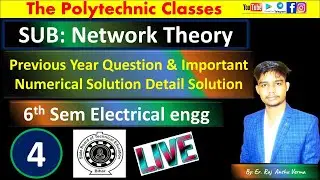 EP-4 Network Theory PYQ Numerical solution || Electrical Engg  || 6thsem ||आज  नहीं तो कभी नहीं