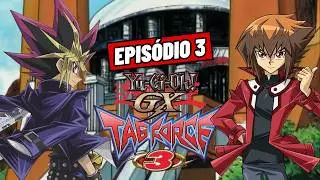 EPISÓDIO 3 - TAG FORCE 3 - DUELO CONTRA O TRUEMAN COM O DECK DO YUGI