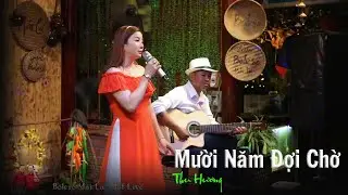 Mười Năm Đợi Chờ | Thu Hương hát live | Bolero mái Lá