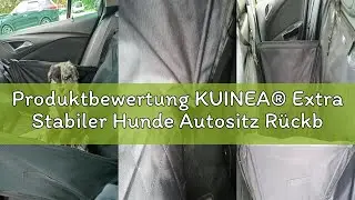 Produktbewertung KUINEA&reg; Extra Stabiler Hunde Autositz R&uuml;ckbank - GRATIS Hundegurt - kleine bis mitt