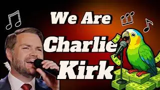 the one where we sing Charlie Kirk