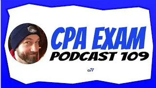 Will FAR Get Easier on the 2024 CPA Exam | CPA Exam Podcast 109