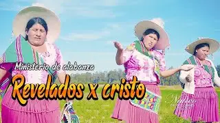 MINISTERIO DE ALABANZA REVELADOS POR CRISTO Tema: Diospaj munakuynin NATIVO PRODUCCIONES