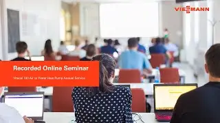 Online Seminar: Vitocal 100 Air To Water Heat Pump - Annual Service