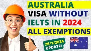 Australia Visa With English Test Exemptions in 2024 | Australia Visa Without IELTS
