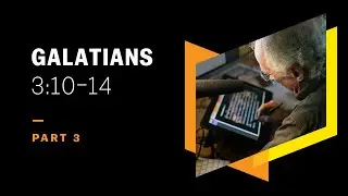 Christ Became a Curse for Us: Galatians 3:10&ndash;14, Part 3
