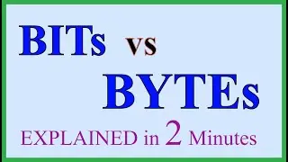 Bits vs Bytes Explained in 2 Minute