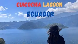 Ecuador - VIEW OF CUICOCHA LAGOON 🇪🇨