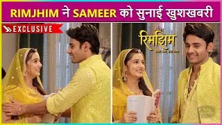 Rimjhim Ne Sameer Ko Sunai Good News!,Ladhte-Ladhte Dono Muskuraye, Rimjhim Today's Episode