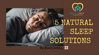 5 Natural Sleep Solutions: Combat Insomnia Without Medication. Informative-Health, Life