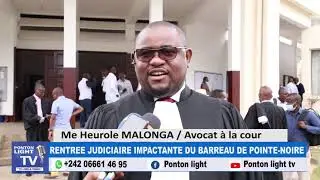 RENTREE JUDICIAIRE IMPACTANTE DU BARREAU DE POINTE-NOIRE
