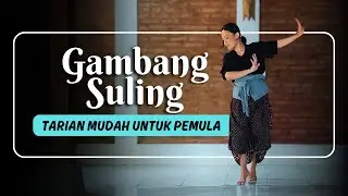 Tari Kreasi Gambang Suling - Tari Kreasi Daerah Mudah
