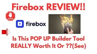 Firebox Review-Is This POP-UP Builder Tool Really WORTH Using AT ALL Or NOT?See(Do not Use Yet)
